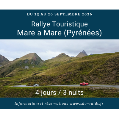Rallye touristique GT coupés sports / Road Trip / Autos Sportives / Mare a Mare Traversée des Pyrénées 2026 / France / Espagne