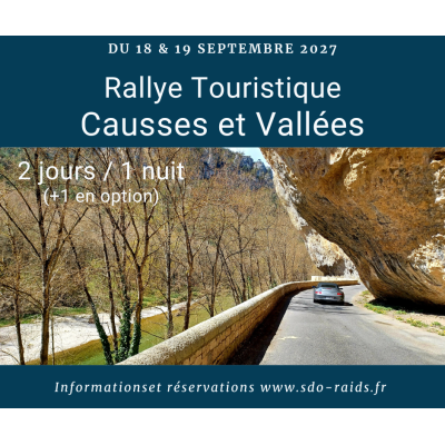 Rallye touristique / GT Coupés Sport / Road Trip / Autos Sportives / Causses et Vallées 2027 / France ( Dpt 07, 48, 30,12, 81, 3